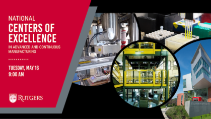 National Centers of Excellence in Advanced and Continuous Manufacturing
