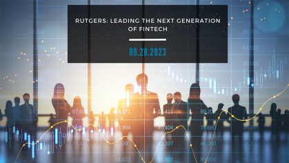 Rutgers: Leading the Next Generation of Fintech - September 28, 2023 - A group of young business professionals standing in front of a bit glass window