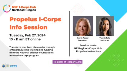 Infographic for 2-27-24 Propelus I-Corps Spring 2024 Info session