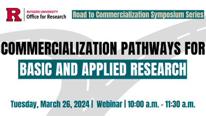 Infographic for March 26 Road to Commercialization Webinar titled Commercialization Pathways for Basic and Applied Research