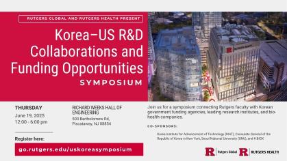Infographic for Rutgers Global event Korea-U.S. Research and Development Collaborations and Funding Opportunities on June 19, 2025