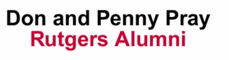 Silver Sponsor - Don and Penny Pray, Rutgers Alumni